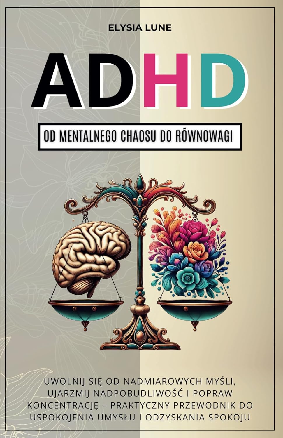 ADHD od Mentalnego Chaosu do Równowagi